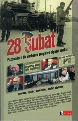 28 Şubat Postmodern Bir Darbenin Sosyal ve Siyasal Analizi