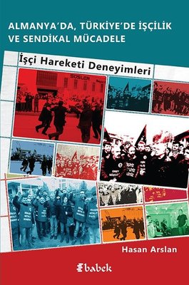 Almanya'da Türkiye'de İşçilik Ve Sendikal Mücadele