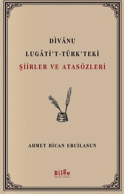 Divanu Lugati't-Türk'teki Şiirler ve Atasözleri