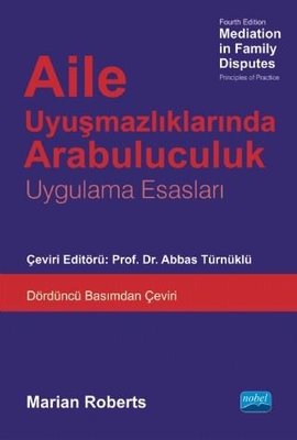 Aile Uyuşmazlıklarında Arabuluculuk-Uygulama Esasları