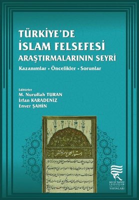 Türkiyede İslm Felsefesi Araştırmalarının Seyri
