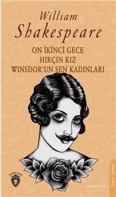 On İkinci Gece-Hırçın Kız-Winsdor'un Şen Kadınları