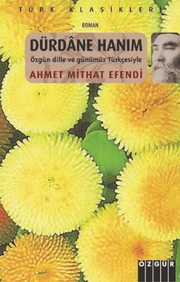 Drdane Hanm-Trk Klasikleri Ahmet Mithat Efendi