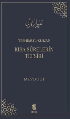 Tefhimul-Kuran: Kısa Surelerin Tefsiri