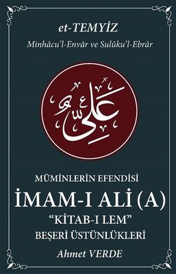 İmam-ı Ali Cilt 2-Müminlerin Efendisi: Kitab-ı Lem Beşeri Üstünlükleri