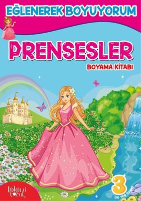 Prensesler Boyama Kitabı-Eğlenerek Boyuyorum
