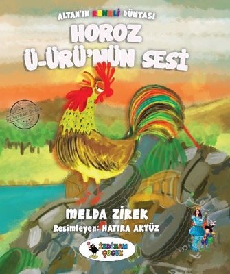 Horoz Ü-Ürünün Sesi-Altan'ın Renkli Dünyası