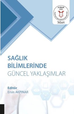 Sağlık Bilimlerinde Güncel Yaklaşımlar