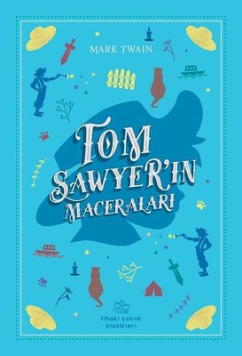 Tom Sawyerın Maceraları-İthaki Çocuk Klasikleri