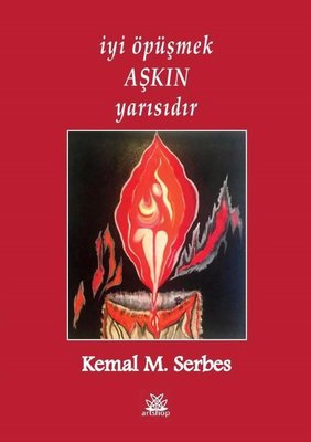 İyi Öpüşmek Aşkın Yarısıdır