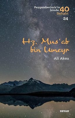 Mus'ab bin Umeyr-Peygamberimiz'in İzinde 40 Sahabi 24