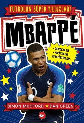 Mbappe-Futbolun Süper Yıldızları