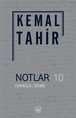 Notlar 10-Osmanlılık Bizans Notlar 10-Osmanlılık Bizans