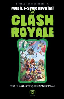Mobil E-Spor Devrimi ve Clash Royale-Dijital Oyunlar Serisi 9