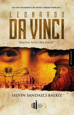 Leonardo da Vinci-Baştan Sona Bir Hayat