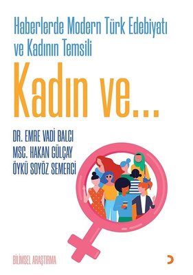 Haberlerde Modern Türk Edebiyatı ve Kadının Temsili Kadın ve