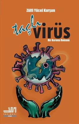 Taçlı Virüs - Bir Korona Romanı
