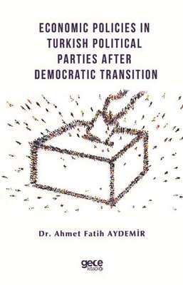 Economic Policies in Turkish Political Parties After Democratic Transition