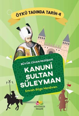 Büyük Cihan Padişahı Kanuni Sultan Süleyman - Öykü Tadında Tarih 4