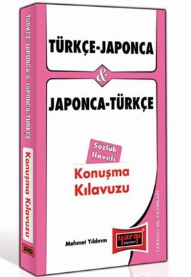 Türkçe - Japonca Ve Japonca - Türkçe Konuşma Kılavuzu Sözlük İlaveli