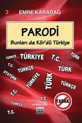Parodi - Bunları da Kördü Türkiye