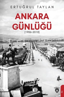 Ankara Günlüğü 1986 - 2018