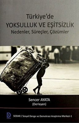 Türkiyede Yoksulluk ve Eşitsizlik - Nedenler Süreçler Çözümler