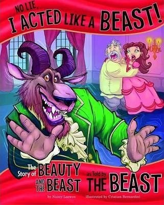 No Lie I acted like a Beast!: The Story of Beauty and the Beast as Told by the Beast (The Other Sid
