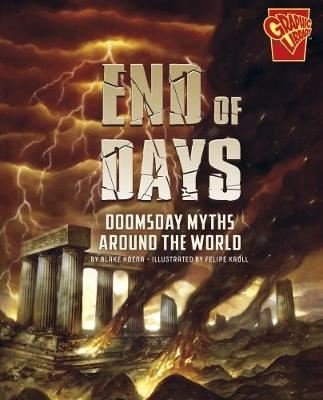Universal Myths: End of Days: Doomsday Myths Around the World