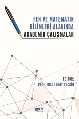 Fen ve Matematik Bilimleri Alanında Akademik Çalışmalar