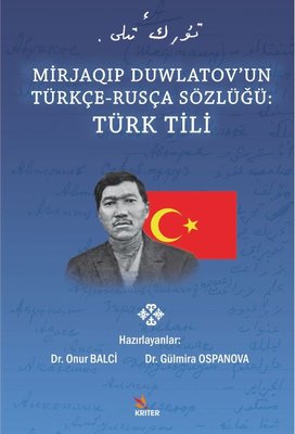 Mirjaqip Duwlatov'un Türkçe - Rusça Sözlüğü: Türk Dili