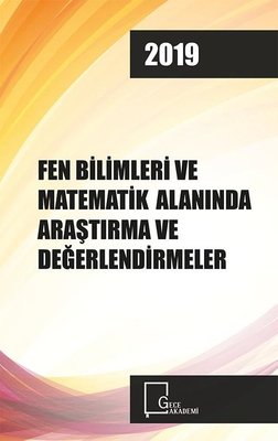 2019 Fen Bilimleri ve Matematik Alanında Araştırma ve Değerlendirmeler