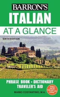 Italian at a Glance: Foreign Language Phrasebook & Dictionary (Barron's Foreign Language Guides)