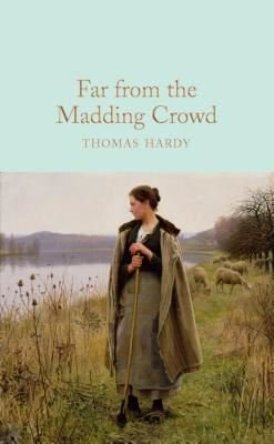 Far From the Madding Crowd (Macmillan Collector's Library) 
