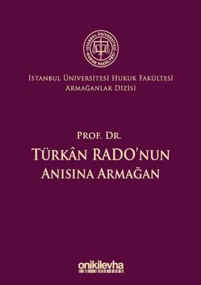 Prof. Dr.Türkan Rado'nun Anısına Armağan