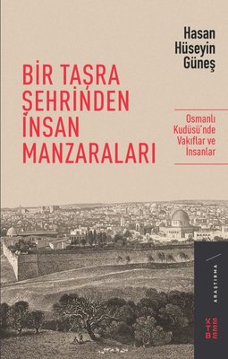 Bir Taşra Şehrinden İnsan Manzaraları