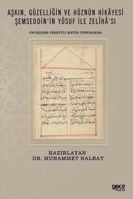 Aşkın Güzelliğin ve Hüznün Hikayesi-Şemseddin'in Yusuf ile Zeliha'sı