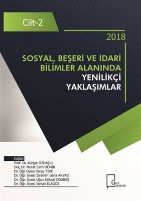 Sosyal Beşeri ve İdari Bilimler Alanında Yenilikçi Yaklaşımlar Cilt 2