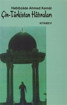 Çin - Türkistan Hatıraları (Ahmet Kemal İlkul) - Fiyat & Satın Al | D&R