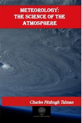 Meteorology: The Science of the Atmosphere