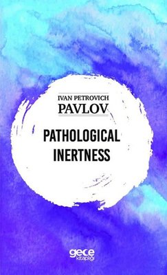 Pathological Inertness