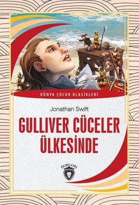 Gulliver Cüceler Ülkesinde - Dünya Çocuk Klasikleri