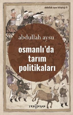 Osmanlıda Tarım Politikaları