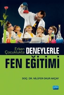 Erken Çocuklukta Deneylerle Fen Eğitimi