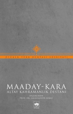 Maaday - Kara: Altay Kahramanlık Destanı