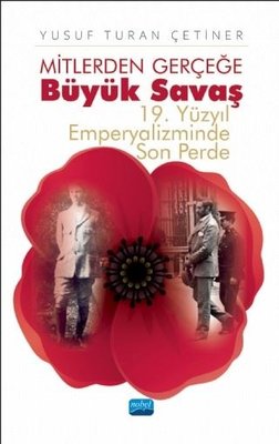 Mitlerden Gerçeğe Büyük Savaş - 19. Yüzyıl Emperyalizminde Son