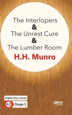 The Interlopers - The Unrest Cure - The Lumber Room-  English Story Series-  A2 Stage 2