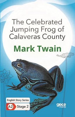 The Celebrated Jumping Frog of Calaveras County - English Story Series - A2 Stage 2