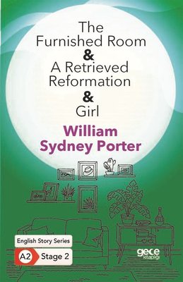 The Furnished Room - A Retrieved Reformation - Girl - English Story Series - A2 Stage 2