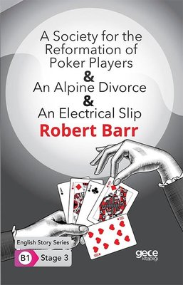 A Society for the Reformation of - An Alpine Divorce - An Electrical Slip - English Story Series - B